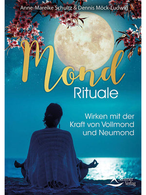 Mond Rituale von Anne-Mareike Schultz und Dennis Möck-Ludwig