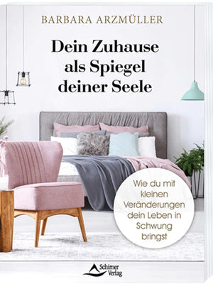 Das Buchcover "Dein Zuhause als Spiegel deiner Seele" von Barbara Arzmüller