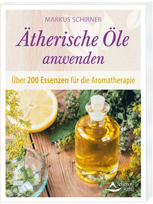 Das Buchcover "Ätherische Öle anwenden" von Markus Schirner