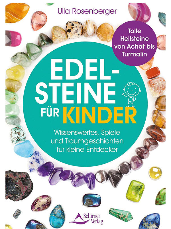 Das bunte Taschenbuch "Edelsteine für Kinder" von Ulla Rosenberger