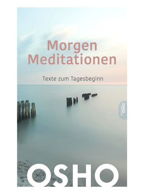 Das Buch Morgen Meditationen von Osho