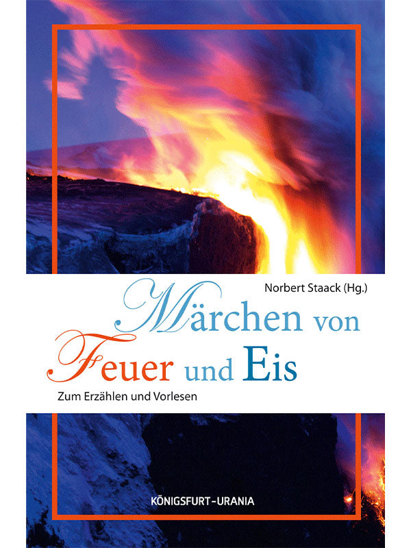 Das Buchcover "Märchen von Feuer und Eis" von Norbert Staack
