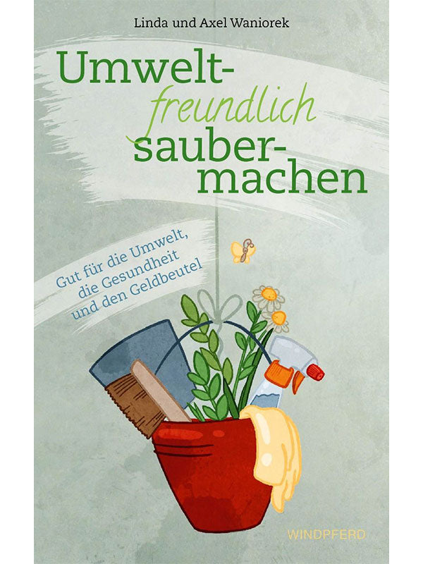 Das Buchcover "Umweltfreundlich saubermachen" mit Illustration von Blumentopf und Putzutensilien