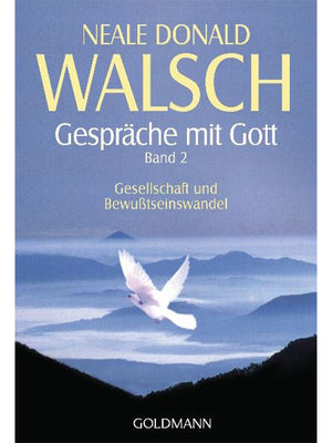 Gespräche mit Gott, Band 2 von Neale Donald Walsch.