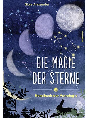 Das Buch "Die Magie der Sterne" von Skye Alexander
