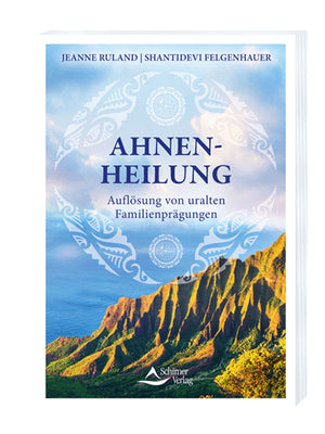 Das Buch "Ahnenheilung" von Shantidevi Felgenhauer und Jeanne Ruland