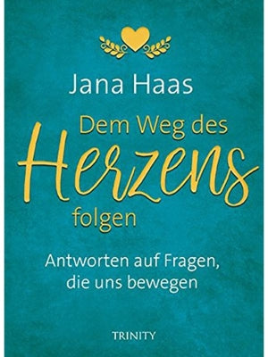 Das blaue Buchcover "Dem Weg des Herzens folgen" von Jana Haas